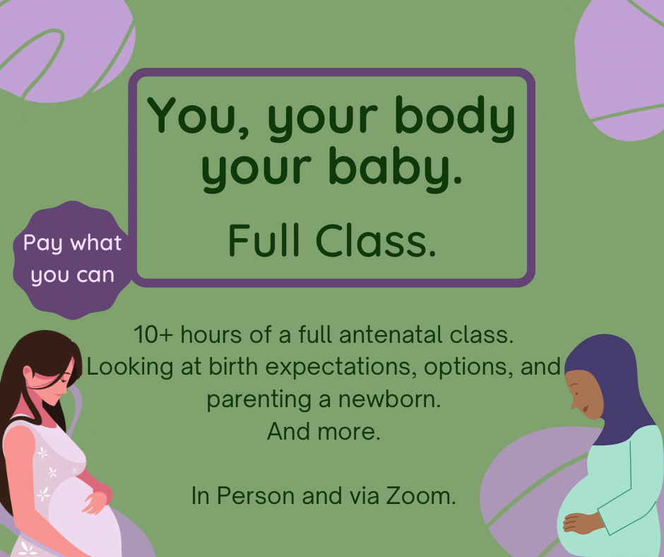 Antenatal class online. 
Over 10 hours antenatal class. Looking at birth expectations, options and parenting a newborn, plus mental health after a baby. Hypnobirthing and more
